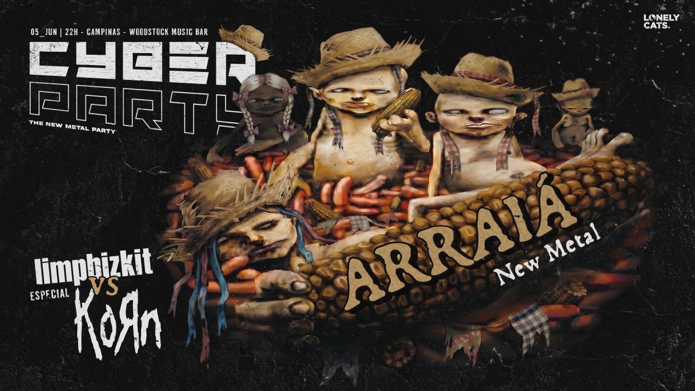 CyberParty Arraiá LIMP BIZKIT X KORN