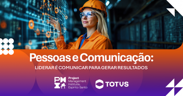 Imagem do evento Talk PMIES:  Pessoas e comunicação: Liderar é Comunicar para Gerar Resultados
