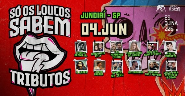 Imagem do evento Só Os Loucos Sabem | Jundiaí / SP