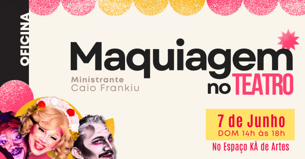 Imagem do evento OFICINA: Maquiagem no Teatro