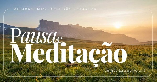 Imagem do evento Pausa e meditação: autoconhecimento e autorregulação para a mulher contemporânea.