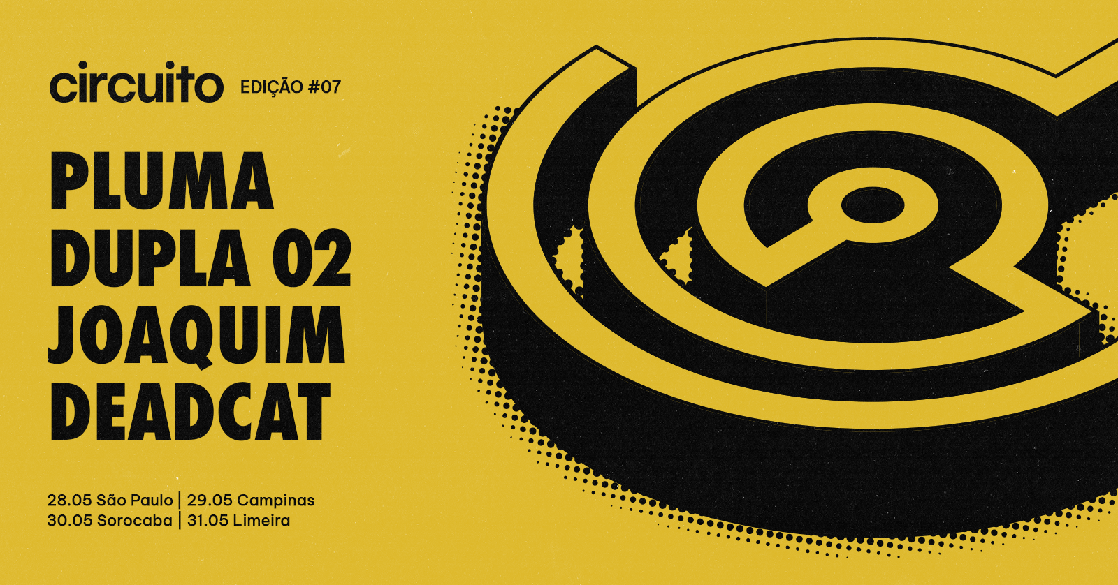 Circuito #07 | 28 DE MAIO | CORTINA
