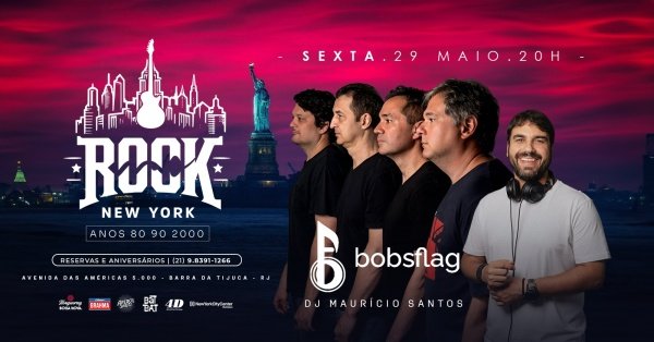 ROCK NEW YORK | BANDA BOBSFLAG | DJ MAURÍCIO SANTOS| BOTECO COLINDA SHOPPING NEW YORK