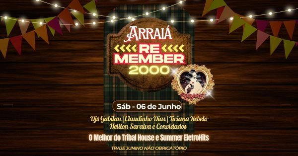 Imagem do evento ARRAIÁ REMEMBER 2000 NO CABARET