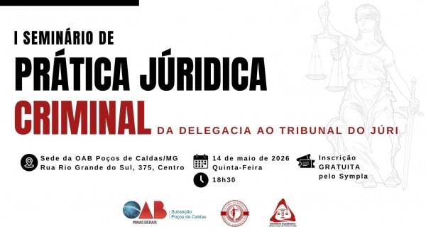 Imagem do evento I Seminário de Prática Jurídica Criminal | Da Delegacia ao Tribunal do Júri