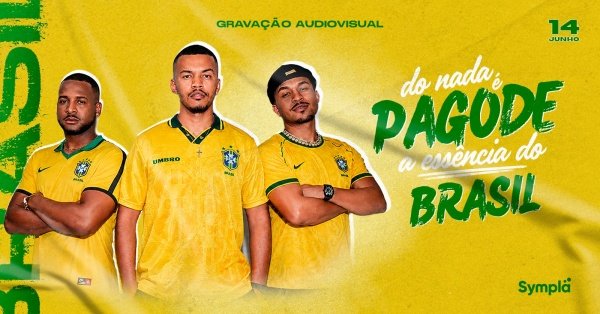Imagem do evento DO NADA É PAGODE | A ESSÊNCIA DO BRASIL
