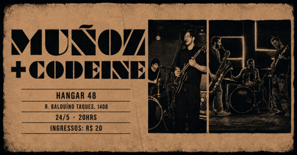 Imagem do evento Muñoz + Codeine no Hangar 48