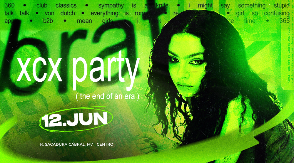 XCX PARTY / Brat: the end of an era / Dia 12 de Junho - Rio de Janeiro, RJ