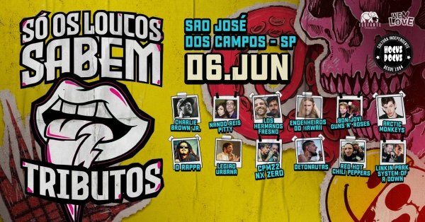 Imagem do evento Só Os Loucos Sabem | São José dos Campos / SP