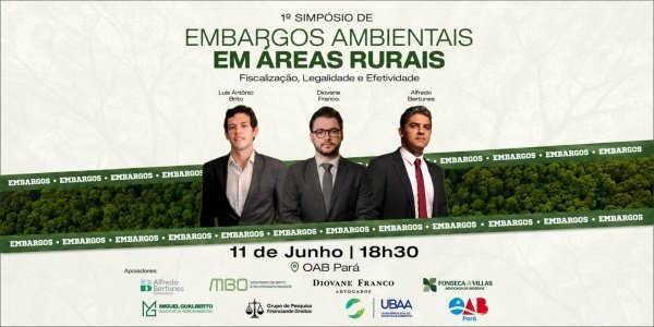 Imagem do evento 1º SIMPÓSIO DE EMBARGOS AMBIENTAIS EM ÁREAS RURAIS: FISCALIZAÇÃO, LEGALIDADE E EFETIVIDADE