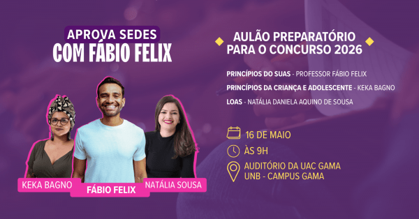 Imagem do evento Aprova Sedes com Fábio Felix | 16.05 | Gama