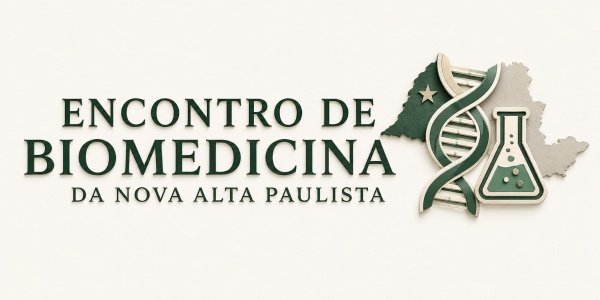 Imagem do evento 1° ENCONTRO DE BIOMEDICINA DA NOVA ALTA PAULISTA