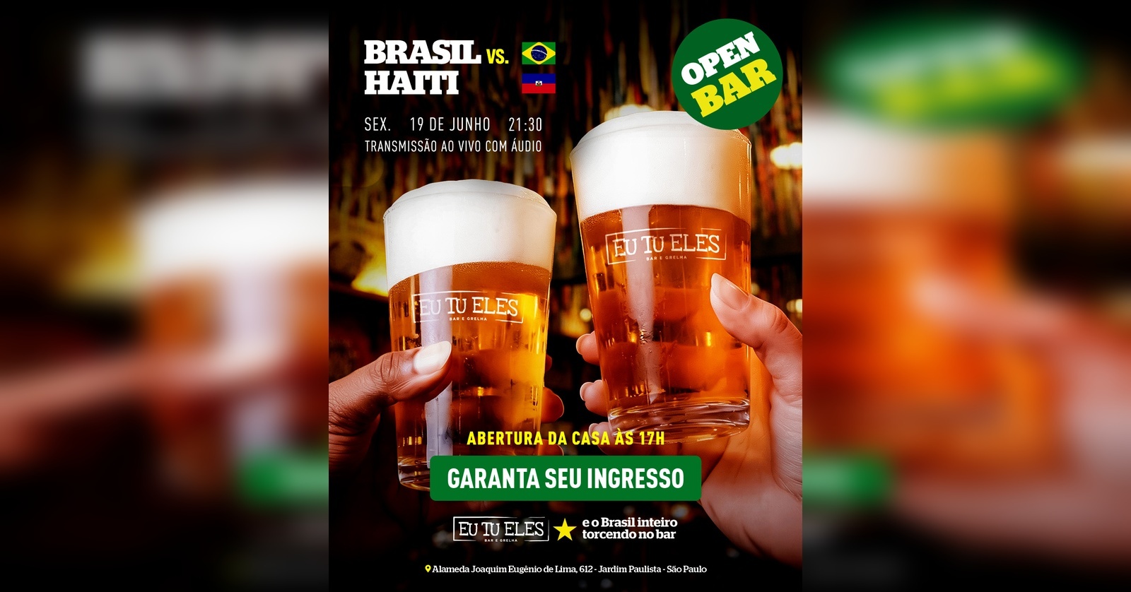 COPA DO MUNDO BRASIL X HAITI OPEN BAR | EU TU ELES PAULISTA - São Paulo, SP