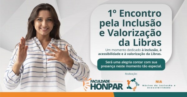 Imagem do evento 1º Encontro pela Inclusão e Valorização da Libras - Com carga horária de 2 horas.