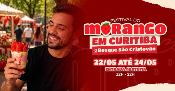 Imagem do evento FESTIVAL DO MORANGO DE CURITIBA
