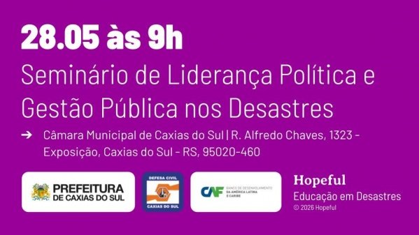Imagem do evento Seminário Caxiense de Liderança Política e Gestão Pública nos Desastres