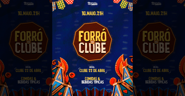 Imagem do evento FORRÓ DO CLUBE! - PORTO SEGURO