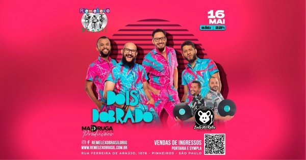Imagem do evento (VIP) - DOIS DOBRADO e BAILE DOS RATOS no REMELEXO BRASIL