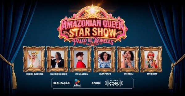 Imagem do evento Amazonian Queen Star Show - Palco de Bonecas