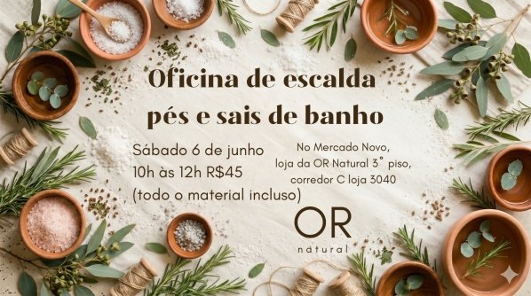 Imagem do evento Oficina de Escalda pés e sais de banho no Mercado Novo