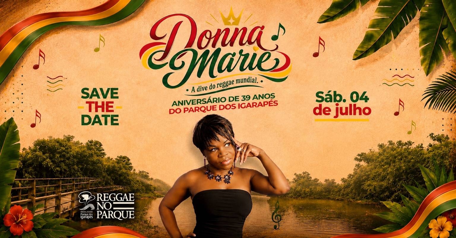 DONNA MARIE (Aniversário Parque dos Igarapés) - Belém, PA