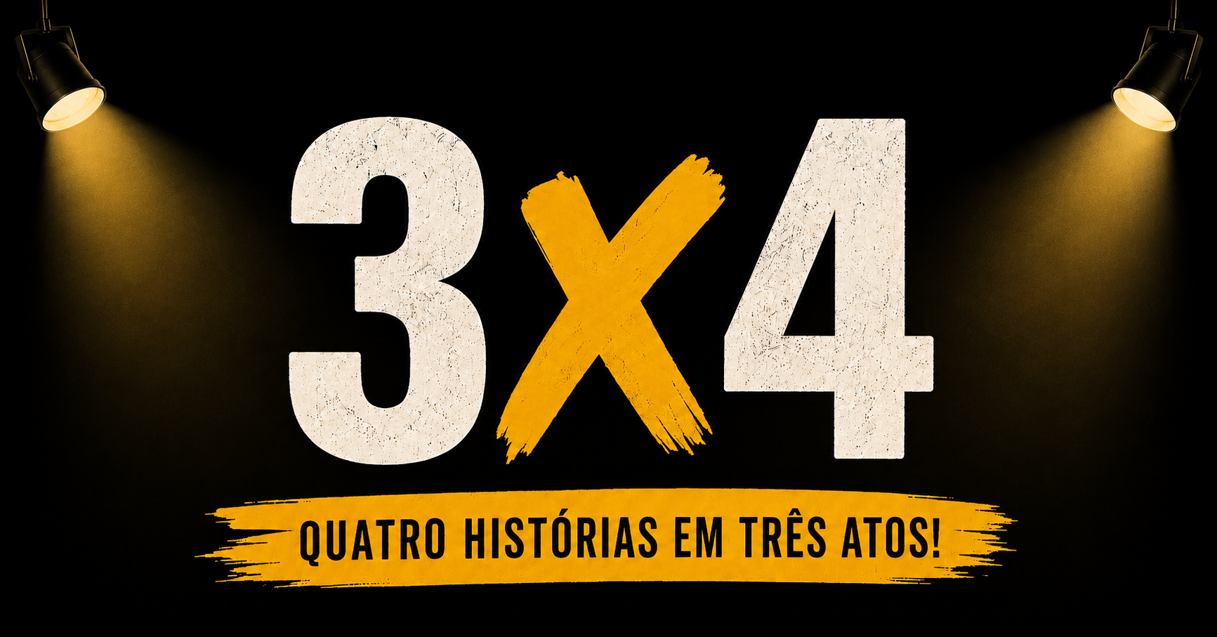 3x4 - Quatro histórias em três atos!