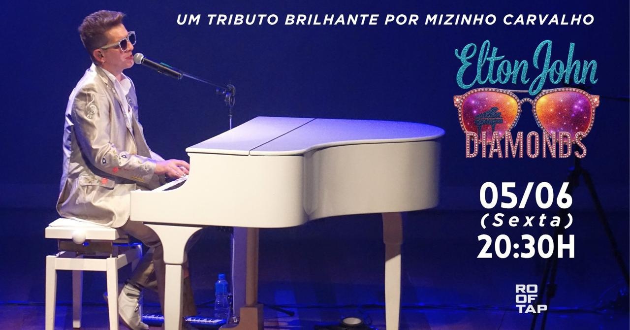 ELTON JOHN DIAMONDS POR MIZINHO CARVALHO - São Paulo, SP