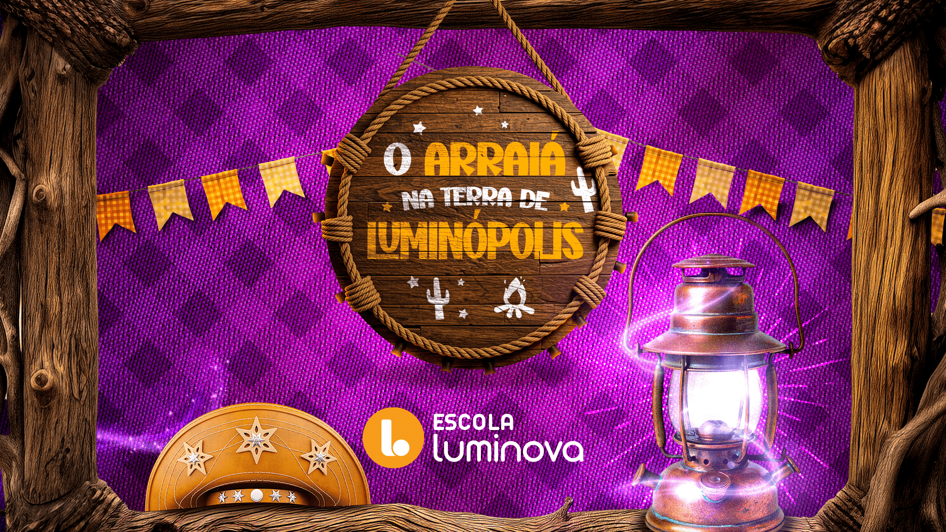 O Arraiá na terra de Luminópolis - Escola Luminova - Parnamirim, RN