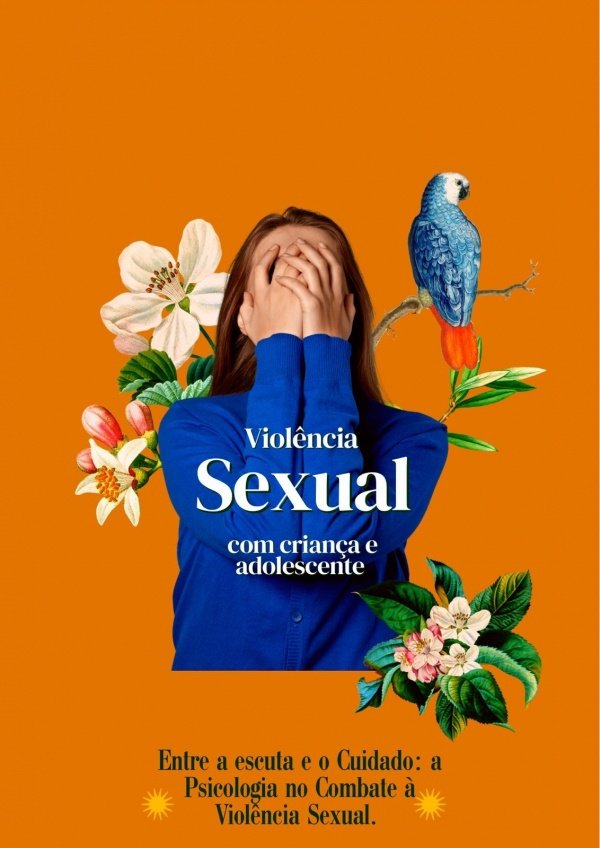 Imagem do evento Entre a Escuta e o Cuidado: A Psicologia no Combate à Violência Sexual