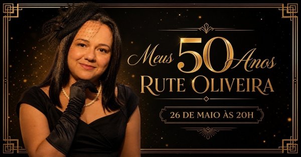 Imagem do evento 50 anos Rute Oliveira