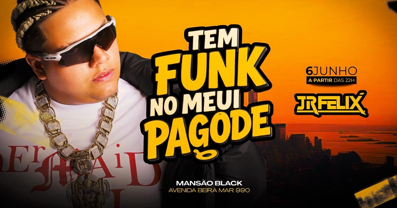Tem Funk No Meu Pagode - Cabo Frio, RJ