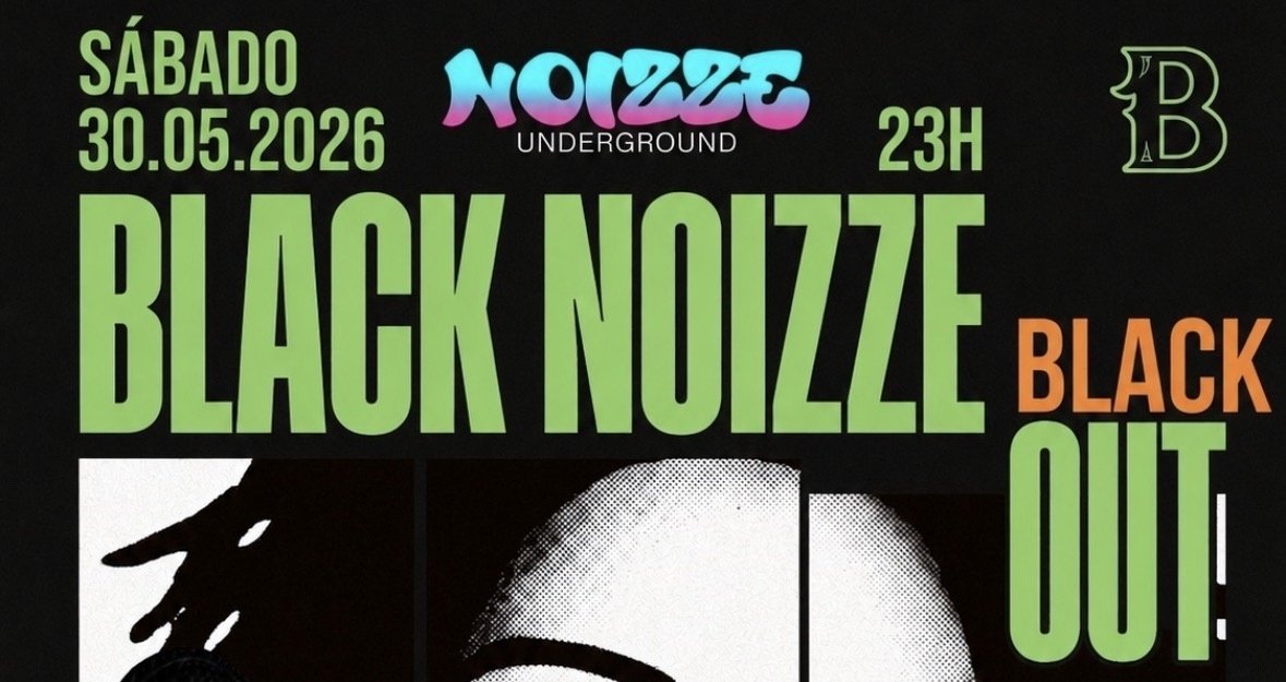 30.05 | BLACK NOIZZE & BLACKOUT |ANOS 2000 HIP-HOP + R&B + FUNK +
