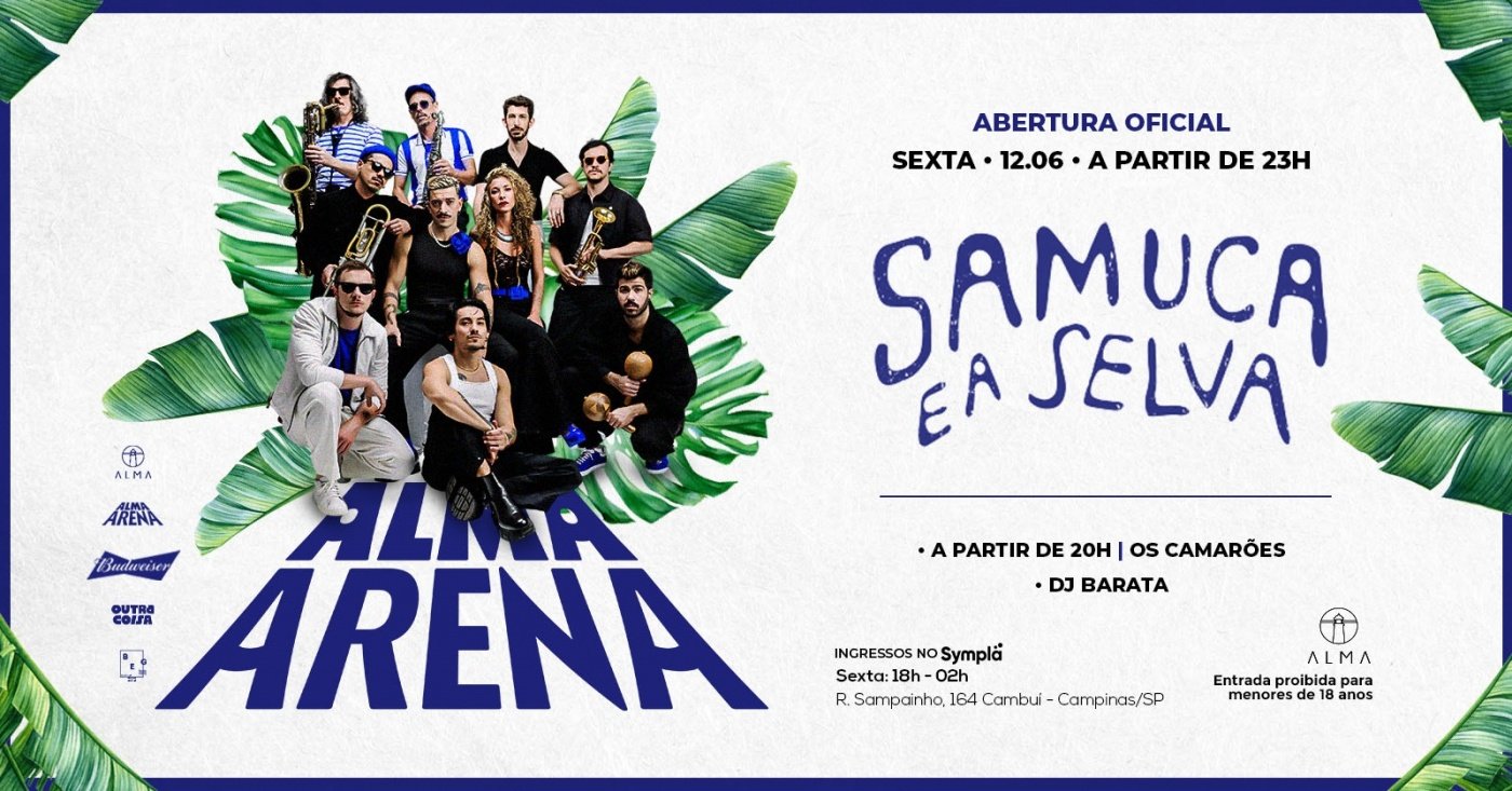 SAMUCA E A SELVA + OS CAMARÕES + DJ BARATA A  NO ALMA CAMPINAS | 12.06