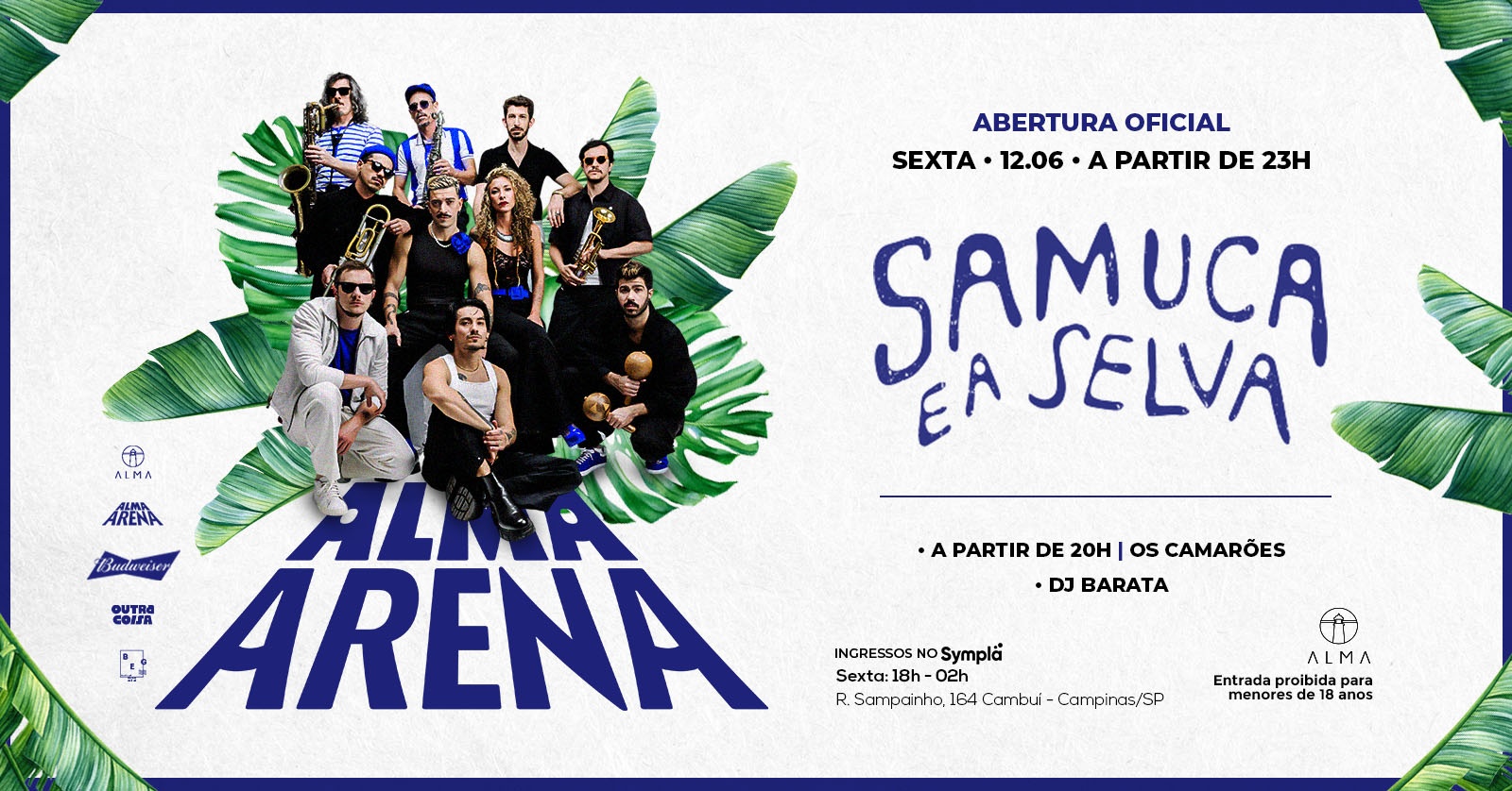 SAMUCA E A SELVA + OS CAMARÕES + DJ BARATA A NO ALMA CAMPINAS | 12.06 - Campinas, SP