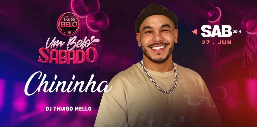 UM BELO SÁBADO APRESENTA: CHININHA - Rio de Janeiro, RJ