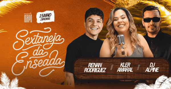 Imagem do evento Sextaneja da Enseada com Kler Amaral, Renan Rodriguez e DJ Alpine