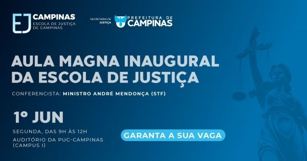 Imagem do evento Aula Magna Inaugural da Escola de Justiça de Campinas