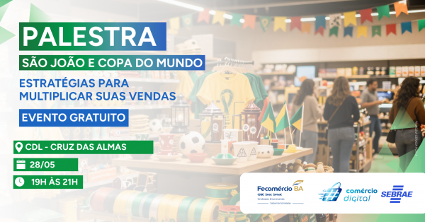 Imagem do evento São João e copa do mundo: Estratégias para Multiplicar Suas Vendas