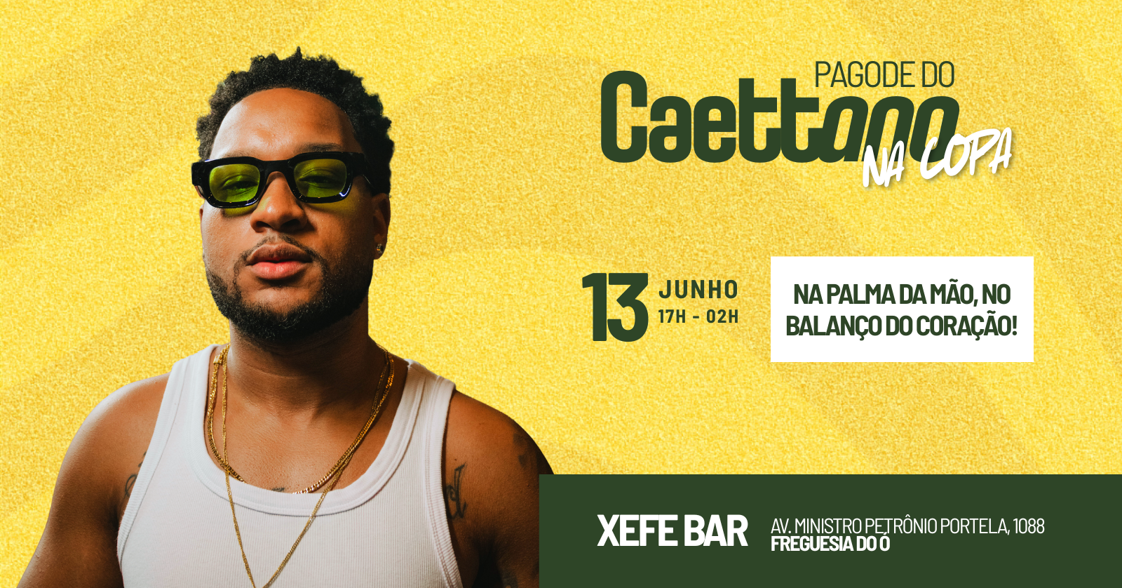 Pagode do Caettano, NA COPA! - 13 de Junho (Sábado) - São Paulo, SP