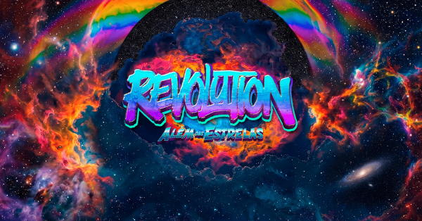 Imagem do evento REVOLUTION 2 ANOS | ALÉM DAS ESTRELAS