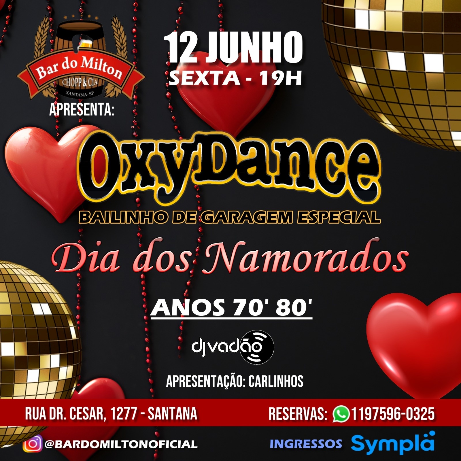 BAILINHO DE GARAGEM OXYDANCE DIA DOS NAMORADOS NO BAR DO MILTON 12/06/2026 - início 19:00 horas - São Paulo, SP
