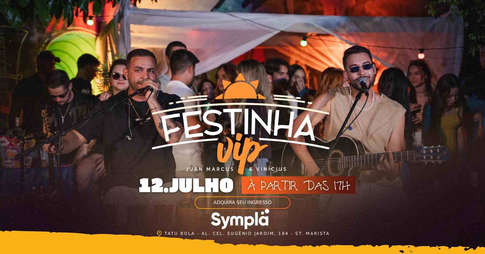 Festinha Vip - Dia 12/07 - Goiânia, GO