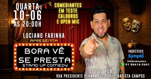 Imagem do evento Bora Vê Se Presta - com Luciano Farinha