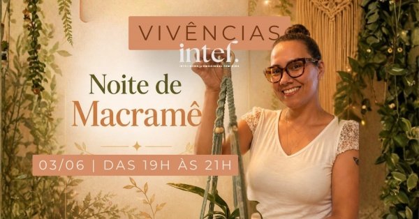 Imagem do evento Vivência INTEF: Noite de Macramê
