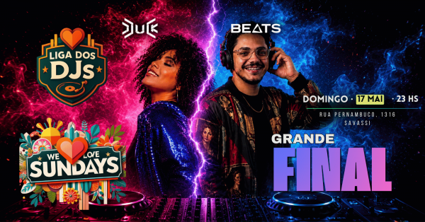 Imagem do evento WE LOVE SUNDAYS - Liga dos DJs  (Final)