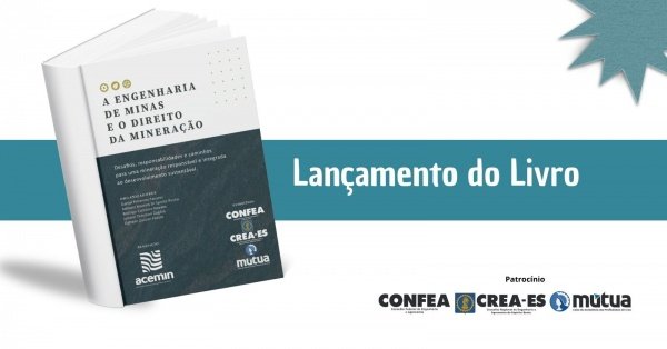 Imagem do evento A Engenharia de Minas e Direito da Mineração: Encontro técnico e Lançamento Editorial