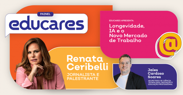 Imagem do evento Educares Fase 1 - Longevidade, IA e o Novo Mercado de Trabalho