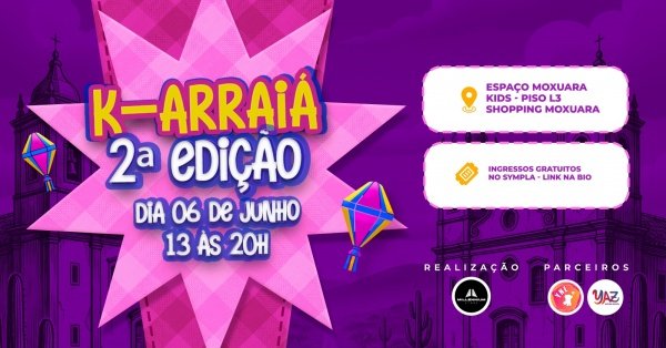 Imagem do evento K-ARRAIÁ 2ª EDIÇÃO - MOXUARA