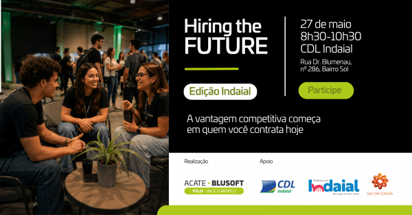 Imagem do evento Hiring the Future - Edição Indaial