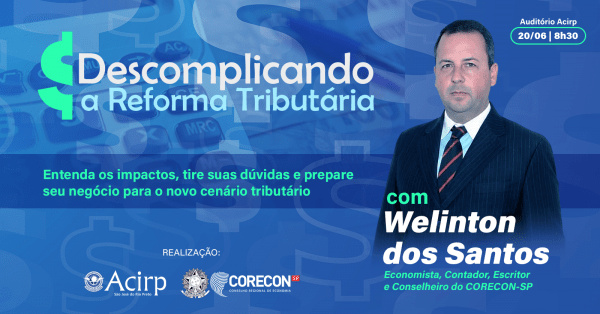 Imagem do evento Descomplicando a Reforma Tributária